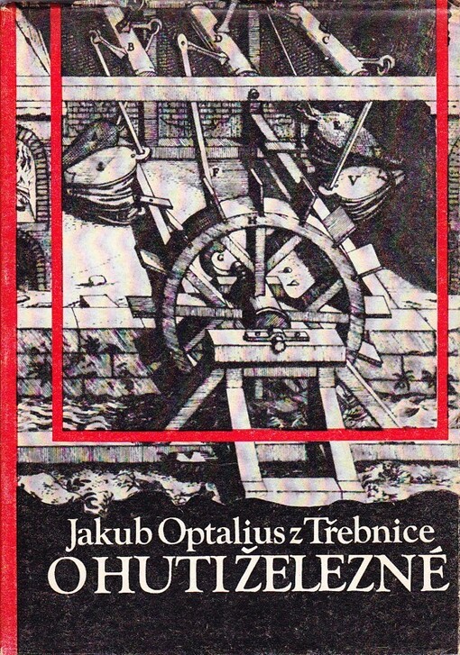 Sprosta sprostičké a kratičké vypsání o huti železné