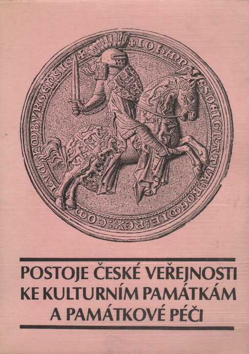 Postoje české veřejnosti ke kulturním památkám a památkové péči :Závěrečná zpráva o řešení výzkum. úkolu