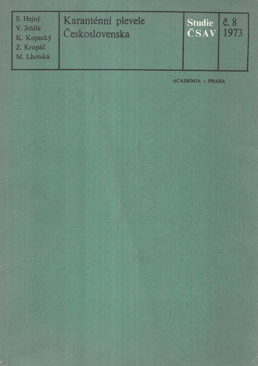 Karanténní plevele Československa = Quarantine weeds of Czechoslovakia = Quarantänunkräuter der Tschechoslowakei