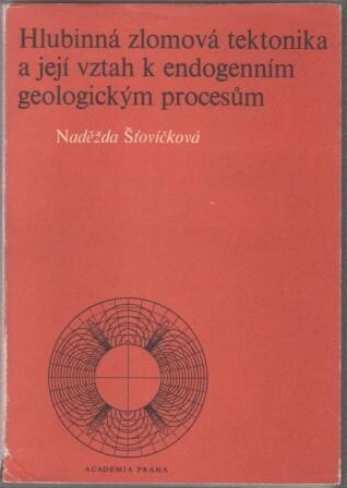 Hlubinná zlomová tektonika a její vztah k endogenním geologickým procesům