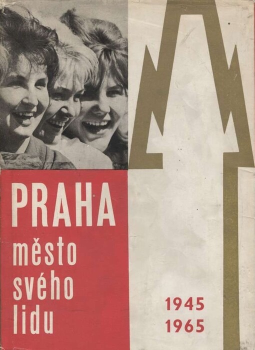 Praha - město svého lidu 1945-1965