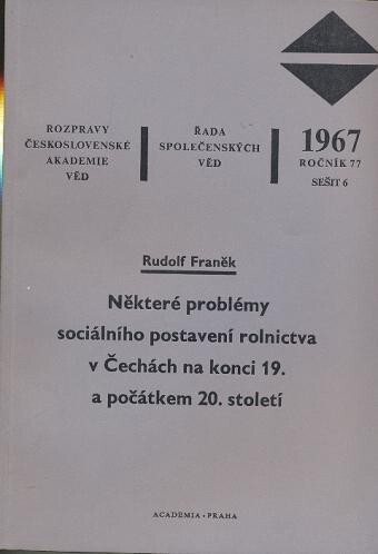 Některé problémy sociálního postavení rolnictva v Čechách na konci 19. a počátkem 20. století
