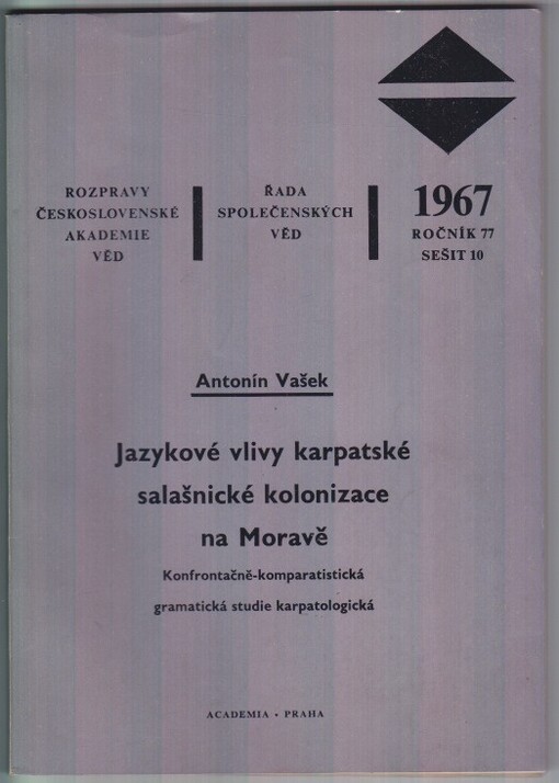 Jazykové vlivy karpatské salašnické kolonizace na Moravě :Konfrontačně-komparatistická gramatická studie karpatologická
