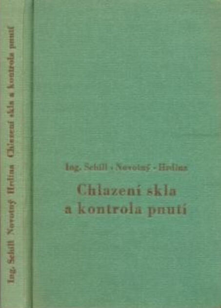 Chlazení skla a kontrola pnutí : pomocná kniha pro střední prům. školy sklářské