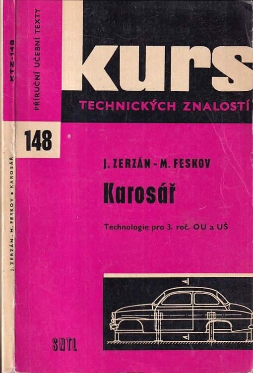 Karosář :Technologie pro 3. roč. odb. učilišť a učňovských škol