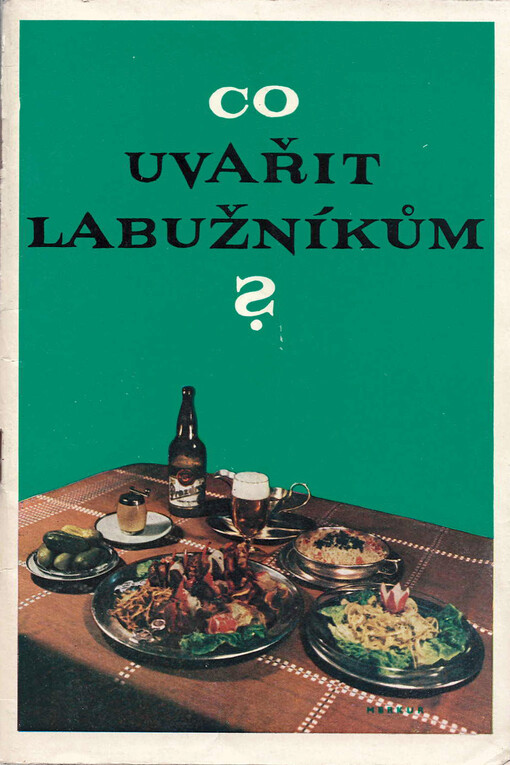 Co uvařit labužníkům? :100 receptů zahraničních jídel