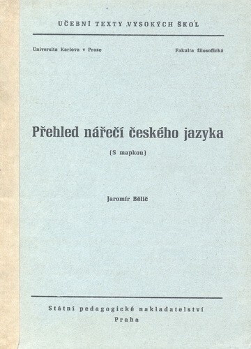 Přehled nářečí českého jazyka :Určeno pro posl. filosof. fakult