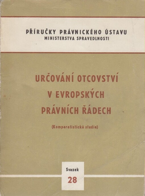 Určování otcovství v evropských právních řádech :komparatistická studie : zprac. ke dni 1.10.1968