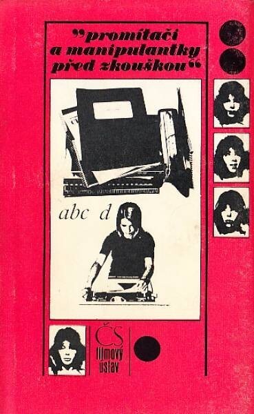 Promítači a manipulantky před zkouškou