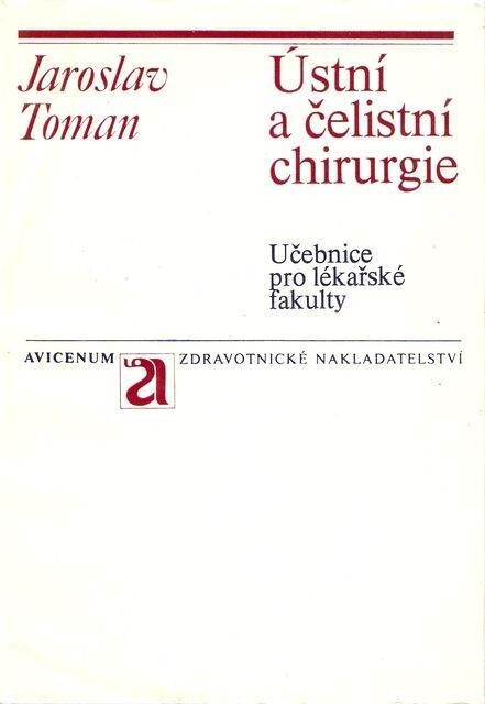 Ústní a čelistní chirurgie :učebnice pro lékařské fakulty