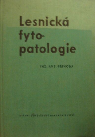 Lesnická fytopatologie :celost. vysokošk. učebnice