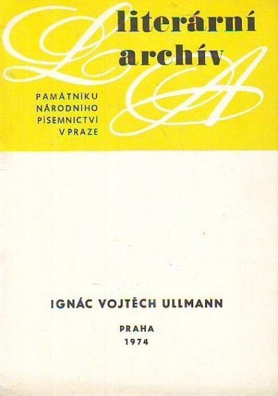 Ignác Vojtěch Ullmann :(1822-1897) : literární pozůstalost