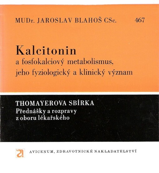 Kalcitonin a fosfokalciový metabolismus, jeho fyziologický a klinický význam