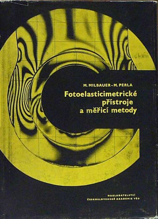 Fotoelasticimetrické přístroje a měřicí metody