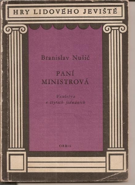 Paní ministrová :veselohra o čtyřech jednáních
