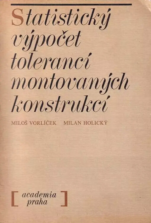 Statistický výpočet tolerancí montovaných konstrukcí