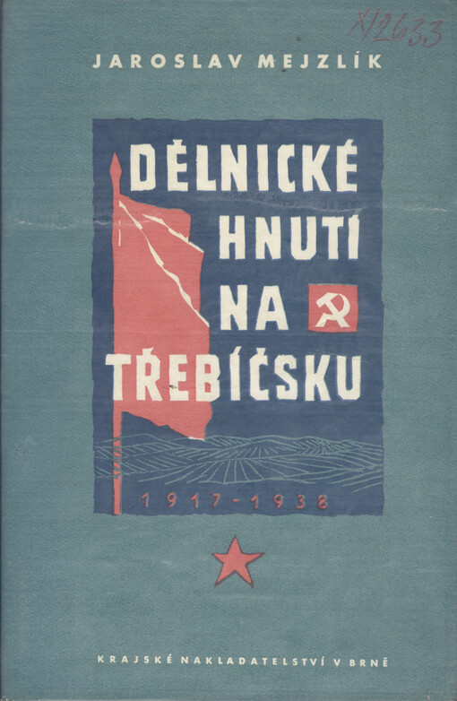 Dělnické hnutí na Třebíčsku v letech 1917-1938