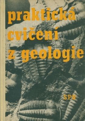 Praktická cvičení z geologie pro učitele zeměpisu dálkového studia na p[edagogických] i[nstitutech]