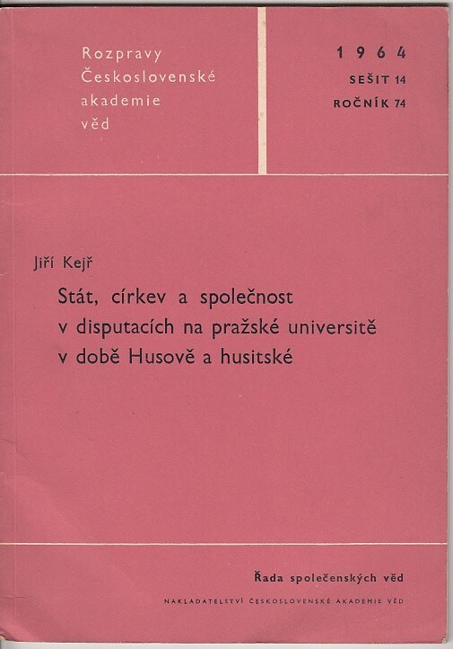 Stát, církev a společnost v disputacích na pražské universitě v době Husově a husitské