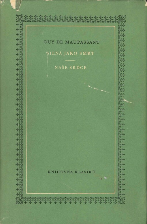 Silná jako smrt ;Naše srdce