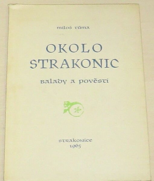 Okolo Strakonic :Balady a pověsti