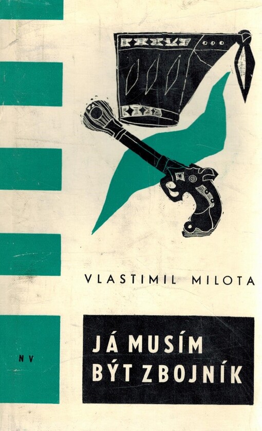 Já musím být zbojník