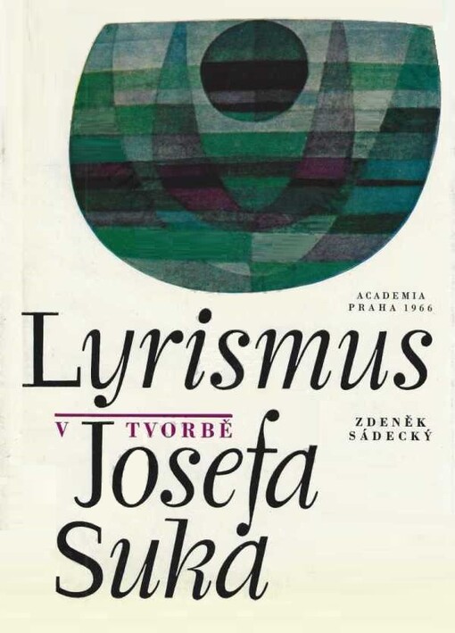 Lyrismus v tvorbě Josefa Suka