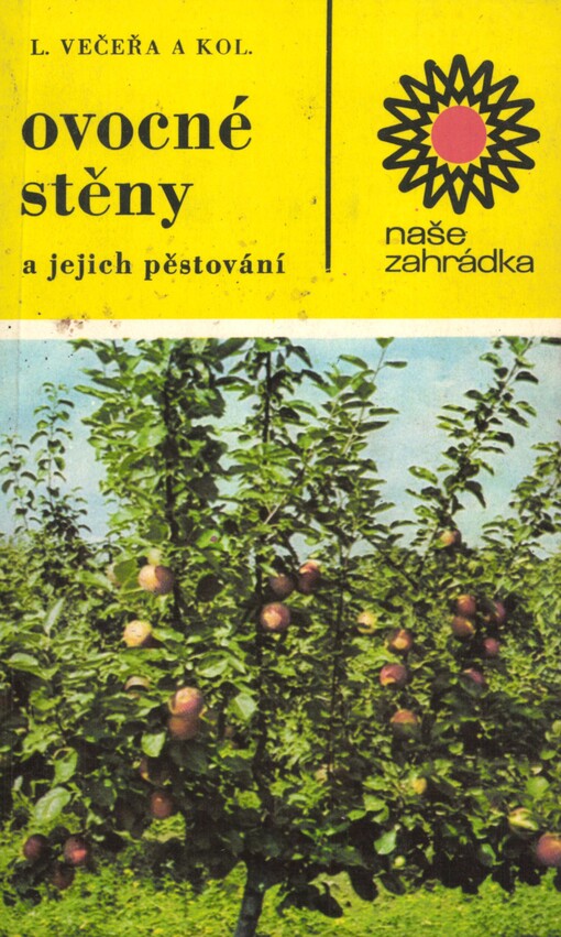 Ovocné stěny a jejich pěstování.
