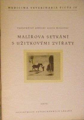 Malířova setkání s užitkovými zvířaty : [Soubor reprodukcí kreseb] Aloise Moravce.