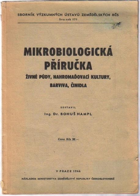 Mikrobiologická příručka : živné půdy, nahromaďovací kultury, barviva, činidla