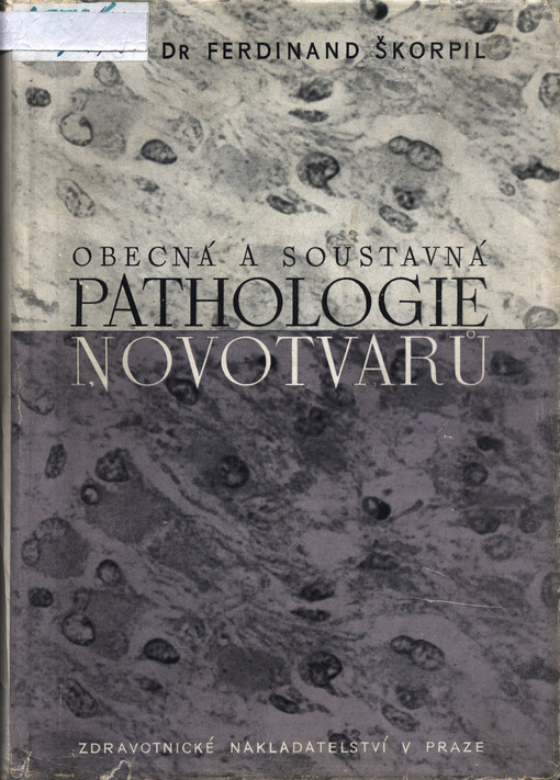 Obecná a soustavná pathologie novotvarů