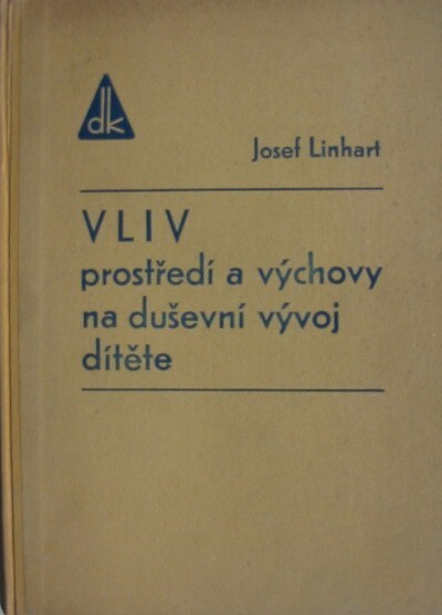 Vliv prostředí a výchovy na duševní vývoj dítěte :příspěvek k analyse rozvoje schopností venkovských a městských dětí