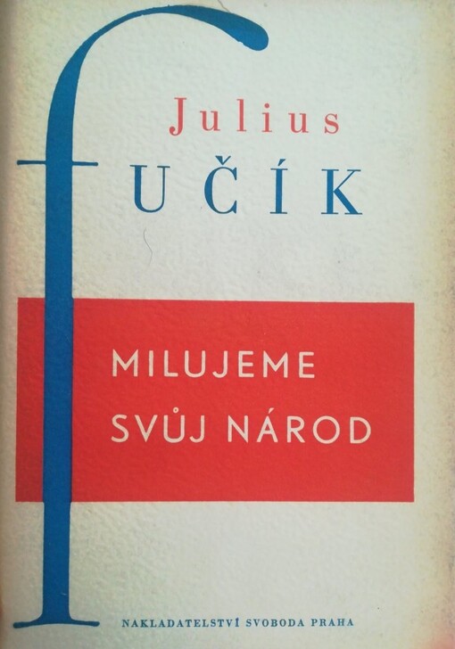 Milujeme svůj národ :poslední články a úvahy
