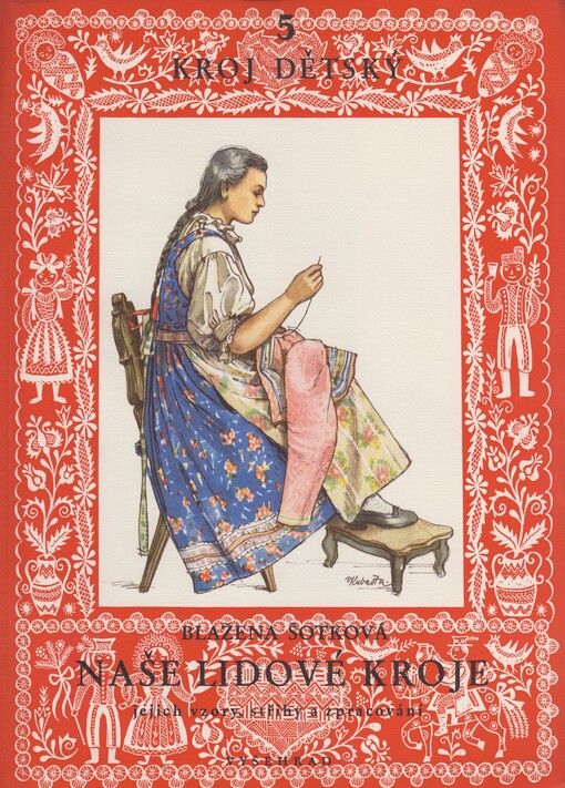 Naše lidové kroje, jejich vzory, střihy a zpracování.5,Kroj dětský