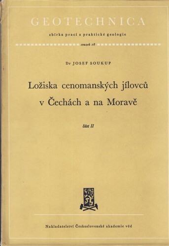 Ložiska cenomanských jílovců v Čechách a na Moravě.Část II,Okolí Kroučové, Ročova a Zbrašína jižně od Loun, okolí Peruce, Klobuk, Zlonic a Velvar