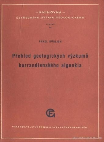 Přehled geologických výzkumů barrandienského algonkia