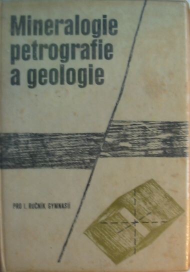 Mineralogie, petrografie a geologie pro 1. ročník gymnasií /