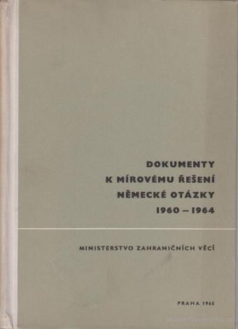 Dokumenty k mírovému řešení německé otázky 1960-1964