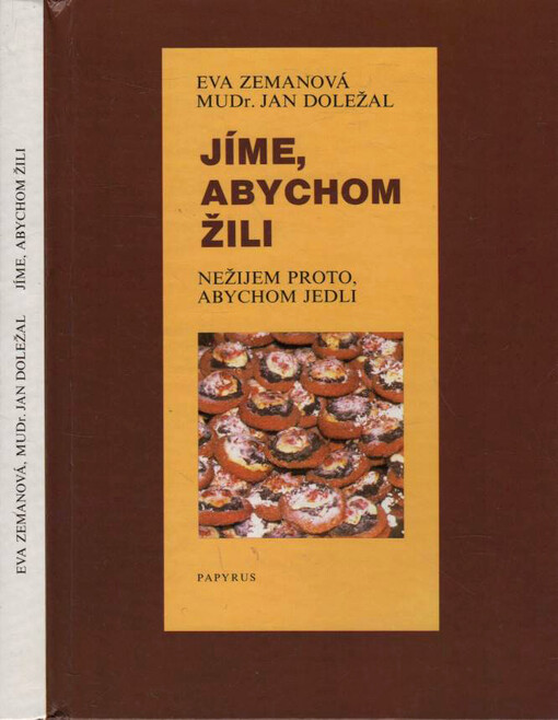 Jíme, abychom žili, nežijem proto, abychom jedli