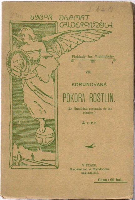 Korunovaná pokora rostlin =(La humildad coronada de las plantas)