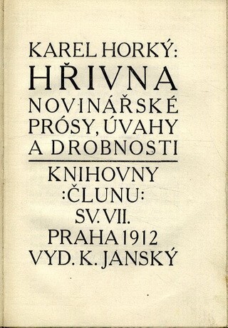Hřivna novinářské prósy, úvahy a drobnosti