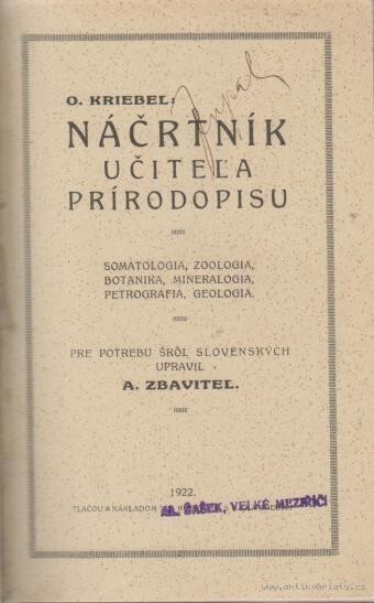 Náčrtník učiteľa prírodopisu :Somatologia, zoologia, botanika, mineralogia, petrografia, geologia