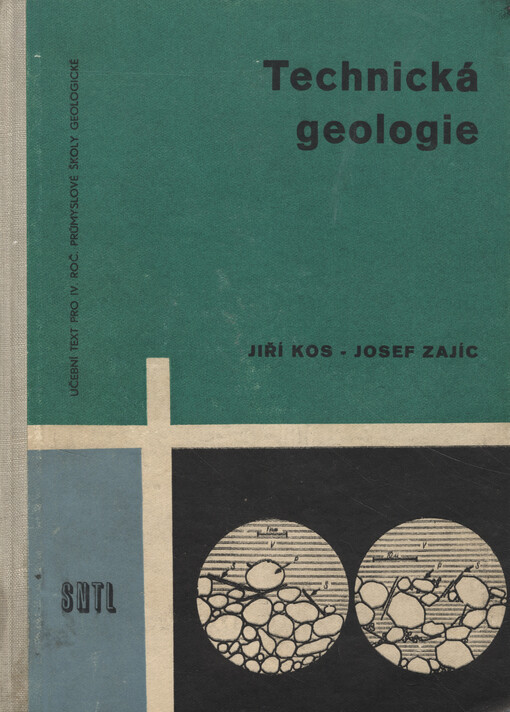 Technická geologie :Učeb. text pro 4. roč. prům. škol geologických a praktická pomůcka pro techn. prac. v provozu