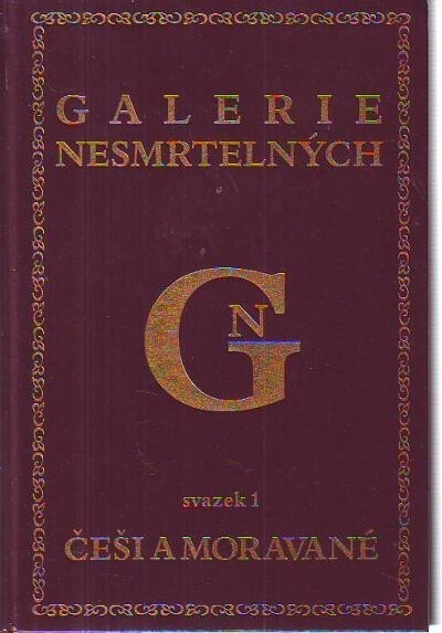 Galerie nesmrtelných. Svazek 1, Češi a Moravané.