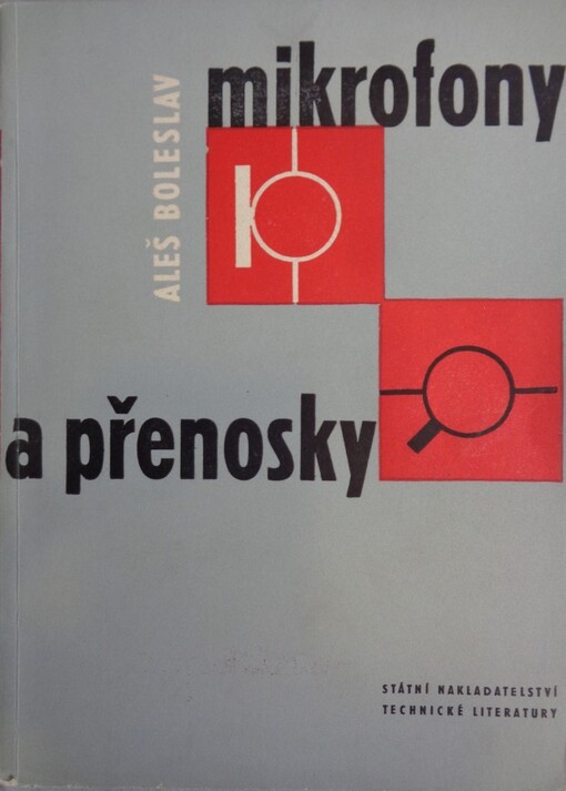 Mikrofony a přenosky :určeno konstruktérům, pracovníkům výzkumu a vývoje v oboru elektroakustiky, provozním technikům-zvukařům rozhlasu, televize a filmu a studentům odborných škol a rádiovým a gramofonovým amatérům