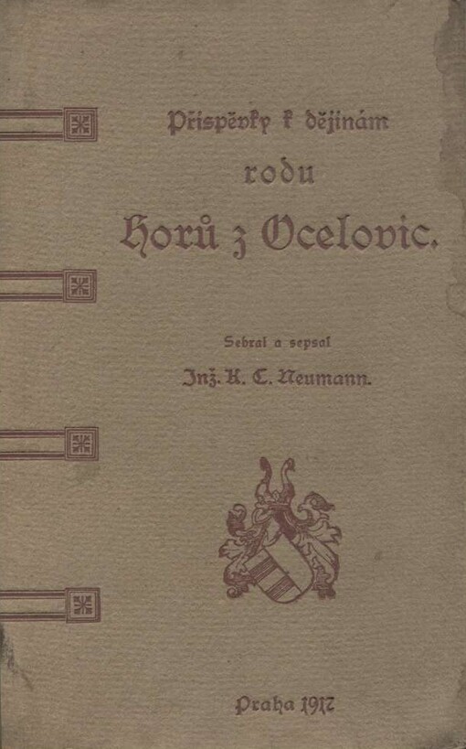 Příspěvky k dějinám rodu Horů z Ocelovic