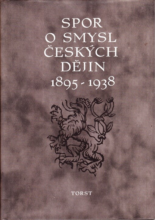 Spor o smysl českých dějin, Vyd. 1.