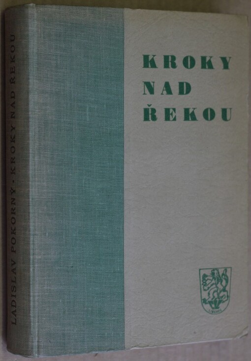 Kroky nad řekou :román