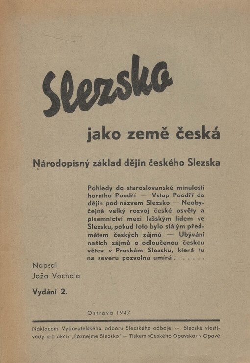Slezsko jako země česká: národopisný základ dějin českého Slezska