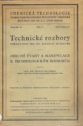 Obecné úvahy a manipulace k technologickým rozborům